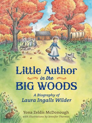 cover image of Little Author in the Big Woods